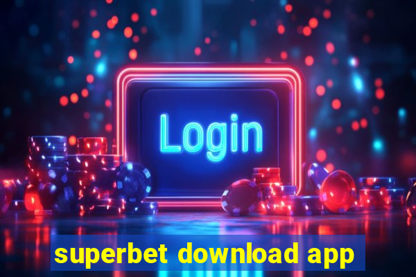 superbet download app